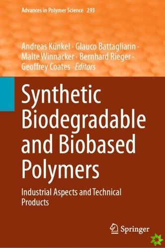 Synthetic Biodegradable and Biobased Polymers