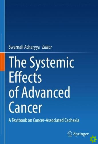 Systemic Effects of Advanced Cancer