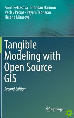 Tangible Modeling with Open Source GIS