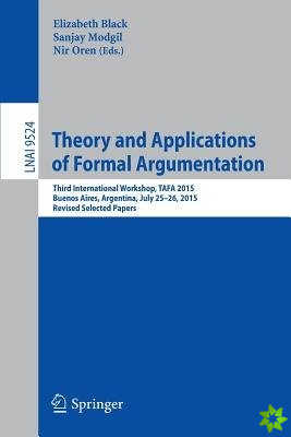 Theory and Applications of Formal Argumentation