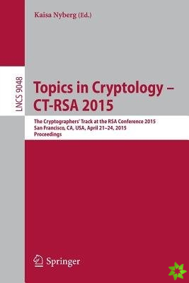 Topics in Cryptology - CT-RSA 2015
