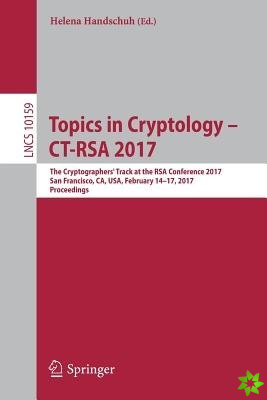 Topics in Cryptology  CT-RSA 2017