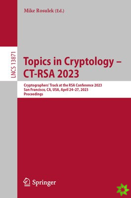 Topics in Cryptology  CT-RSA 2023