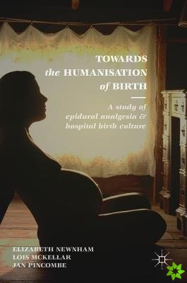 Towards the Humanisation of Birth