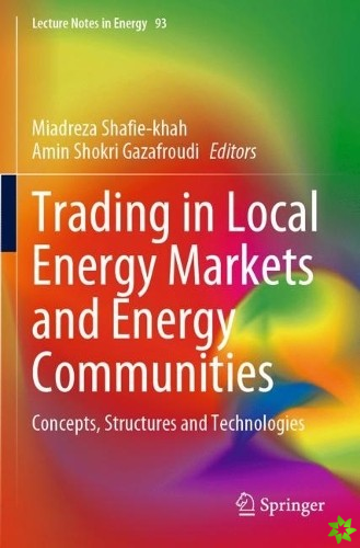 Trading in Local Energy Markets and Energy Communities