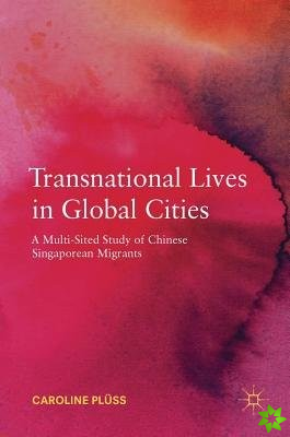 Transnational Lives in Global Cities