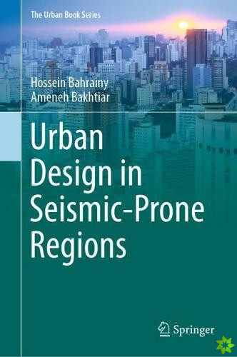 Urban Design in Seismic-Prone Regions