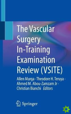 Vascular Surgery In-Training Examination Review (VSITE)