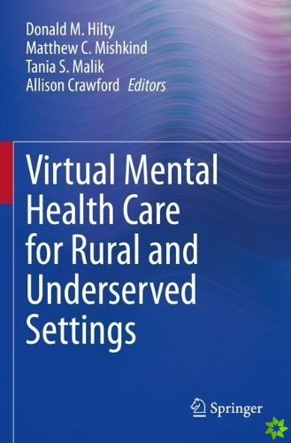 Virtual Mental Health Care for Rural and Underserved Settings