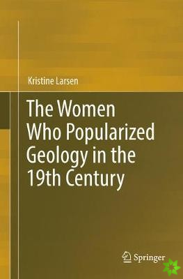 Women Who Popularized Geology in the 19th Century