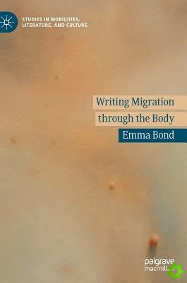 Writing Migration through the Body