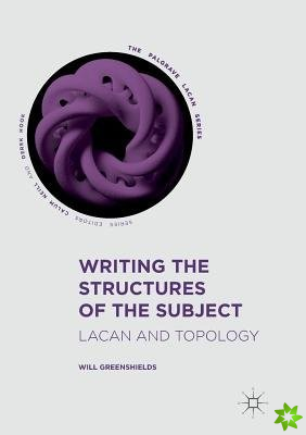 Writing the Structures of the Subject
