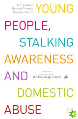 Young People, Stalking Awareness and Domestic Abuse