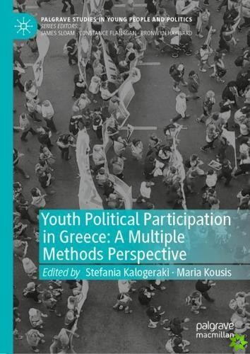 Youth Political Participation in Greece: A Multiple Methods Perspective