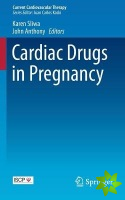 Cardiac Drugs in Pregnancy