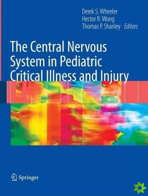 Central Nervous System in Pediatric Critical Illness and Injury