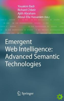 Emergent Web Intelligence: Advanced Semantic Technologies