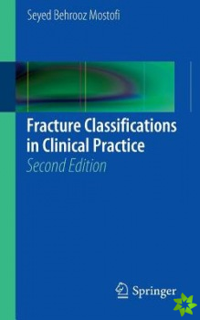 Fracture Classifications in Clinical Practice 2nd Edition