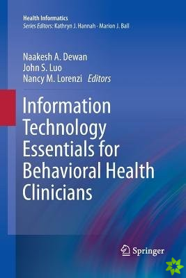 Information Technology Essentials for Behavioral Health Clinicians