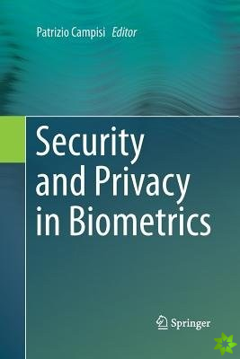 Security and Privacy in Biometrics