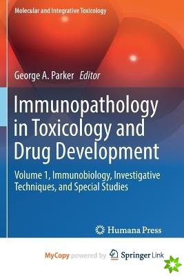 Immunopathology in Toxicology and Drug Development