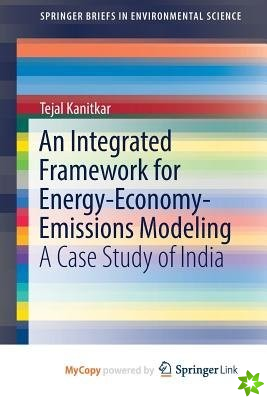 Integrated Framework for Energy-Economy-Emissions Modeling