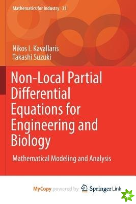 Non-Local Partial Differential Equations for Engineering and Biology
