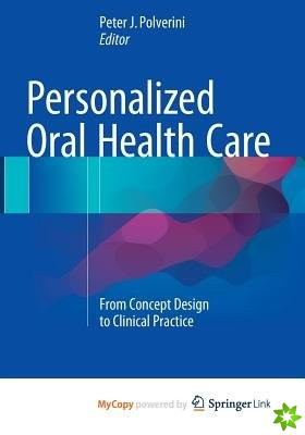 Personalized Oral Health Care
