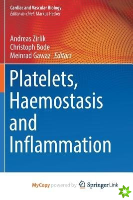 Platelets, Haemostasis and Inflammation