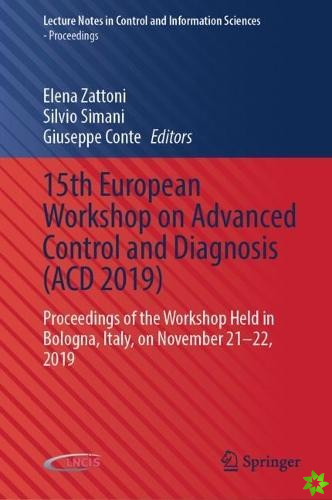 15th European Workshop on Advanced Control and Diagnosis (ACD 2019)