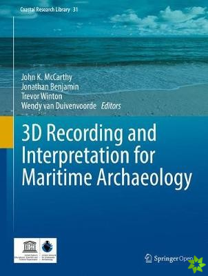 3D Recording and  Interpretation for Maritime Archaeology