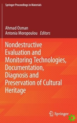 Nondestructive Evaluation and Monitoring Technologies, Documentation, Diagnosis and Preservation of Cultural Heritage