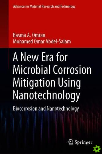 A New Era for Microbial Corrosion Mitigation Using Nanotechnology
