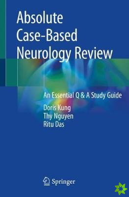 Absolute Case-Based Neurology Review