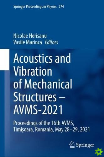Acoustics and Vibration of Mechanical Structures  AVMS-2021
