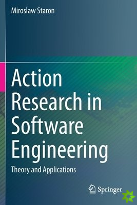 Action Research in Software Engineering