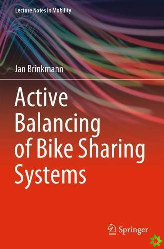 Active Balancing of Bike Sharing Systems