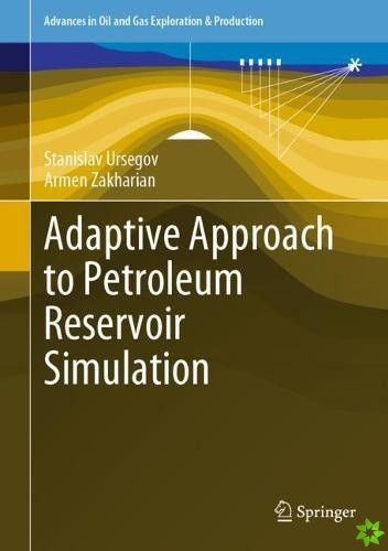 Adaptive Approach to Petroleum Reservoir Simulation