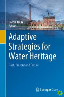 Adaptive Strategies for Water Heritage