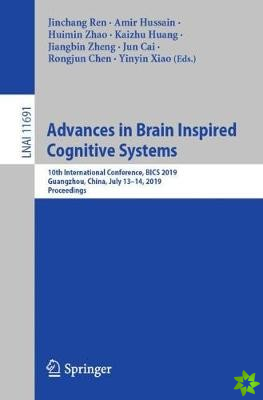 Advances in Brain Inspired Cognitive Systems