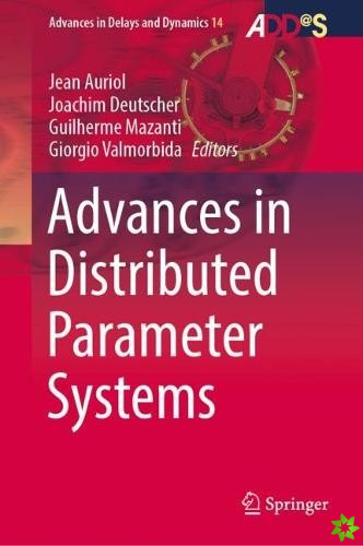 Advances in Distributed Parameter Systems