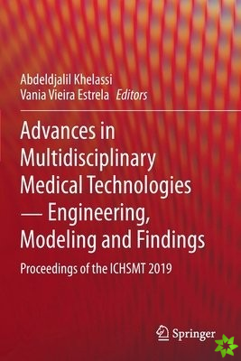 Advances in Multidisciplinary Medical Technologies  Engineering, Modeling and Findings