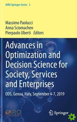 Advances in Optimization and Decision Science for Society, Services and Enterprises