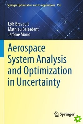 Aerospace System Analysis and Optimization in Uncertainty