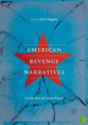 American Revenge Narratives