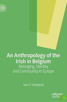 Anthropology of the Irish in Belgium