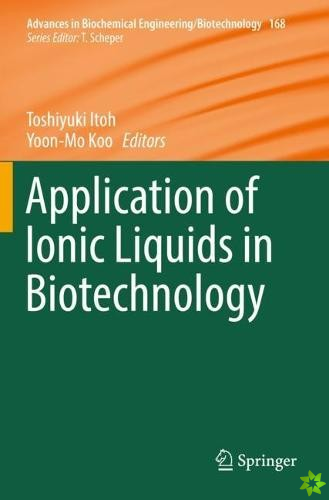 Application of Ionic Liquids in Biotechnology