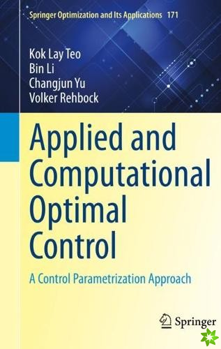Applied and Computational Optimal Control