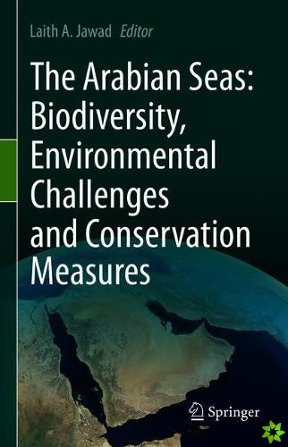 Arabian Seas: Biodiversity, Environmental Challenges and Conservation Measures