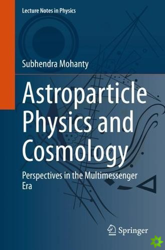 Astroparticle Physics and Cosmology